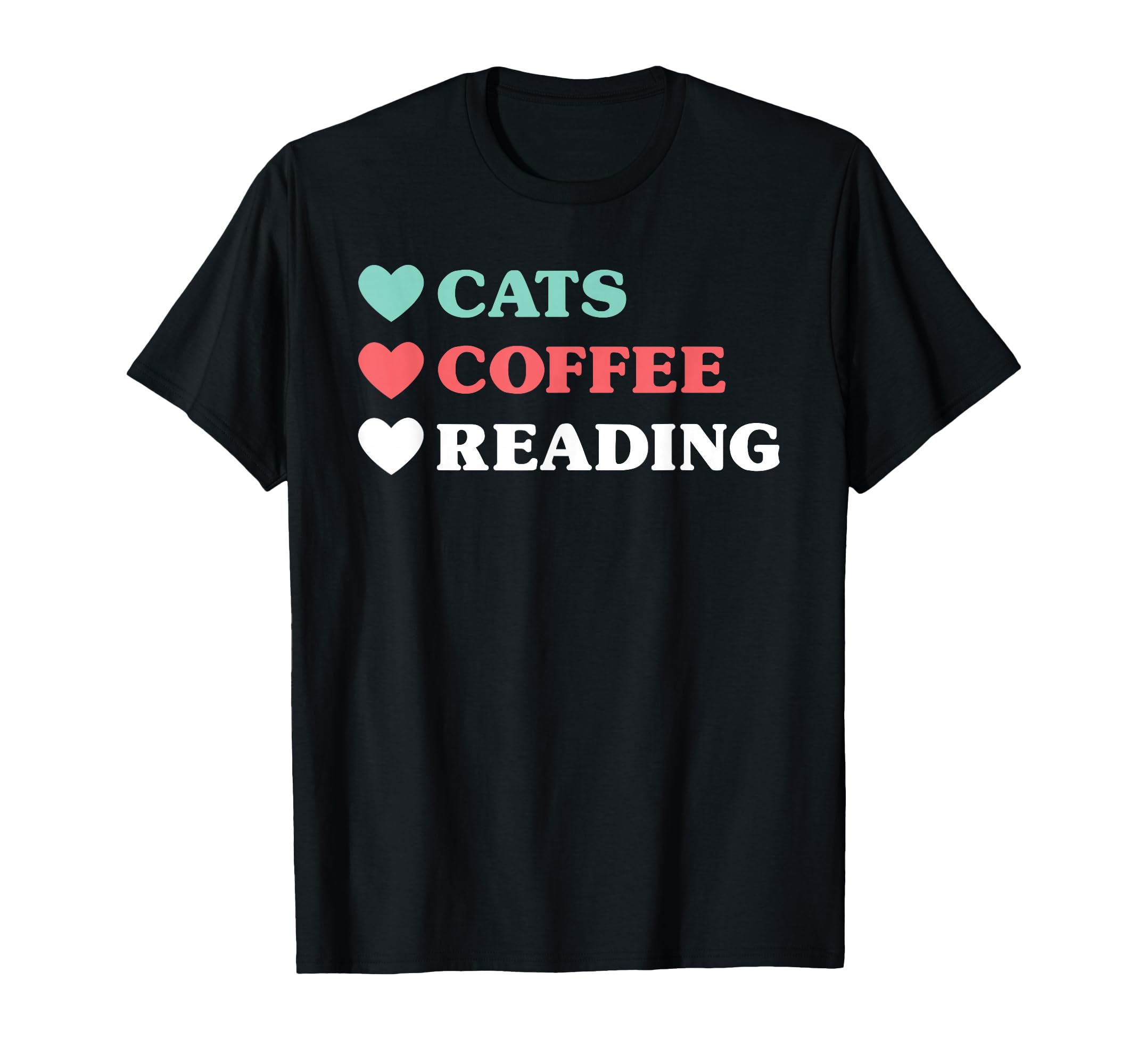 Love Cats Love Coffee Love Reading T-Shirt - Custom Art Print for Adults - T-Shirt, Sweatshirt, Hoodie