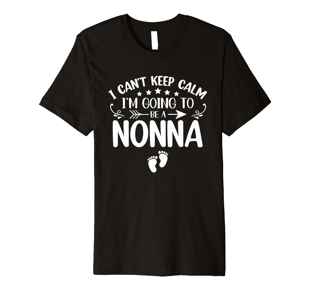 I Cant Keep Calm Im Going To Be Nonna T-Shirt - Graphic Print for Adults - T-Shirt, Sweatshirt, Hoodie