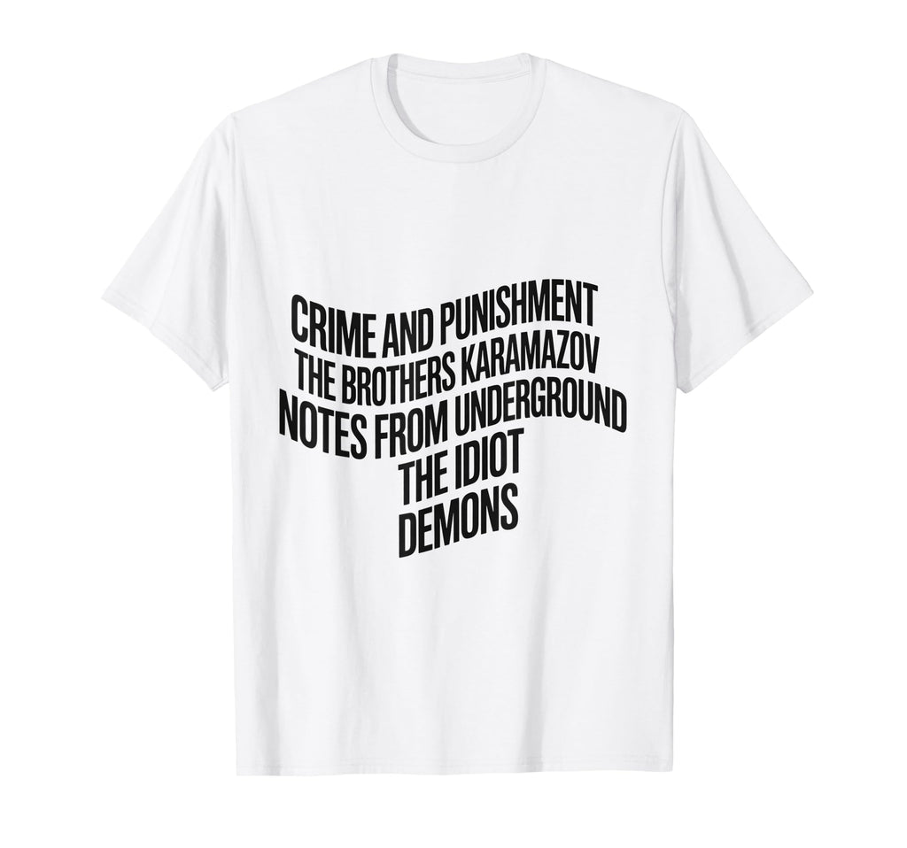 Dostoevsky Russian Literature Novels T-Shirt - Aesthetic Graphic Men Women - T-Shirt, Sweatshirt, Hoodie