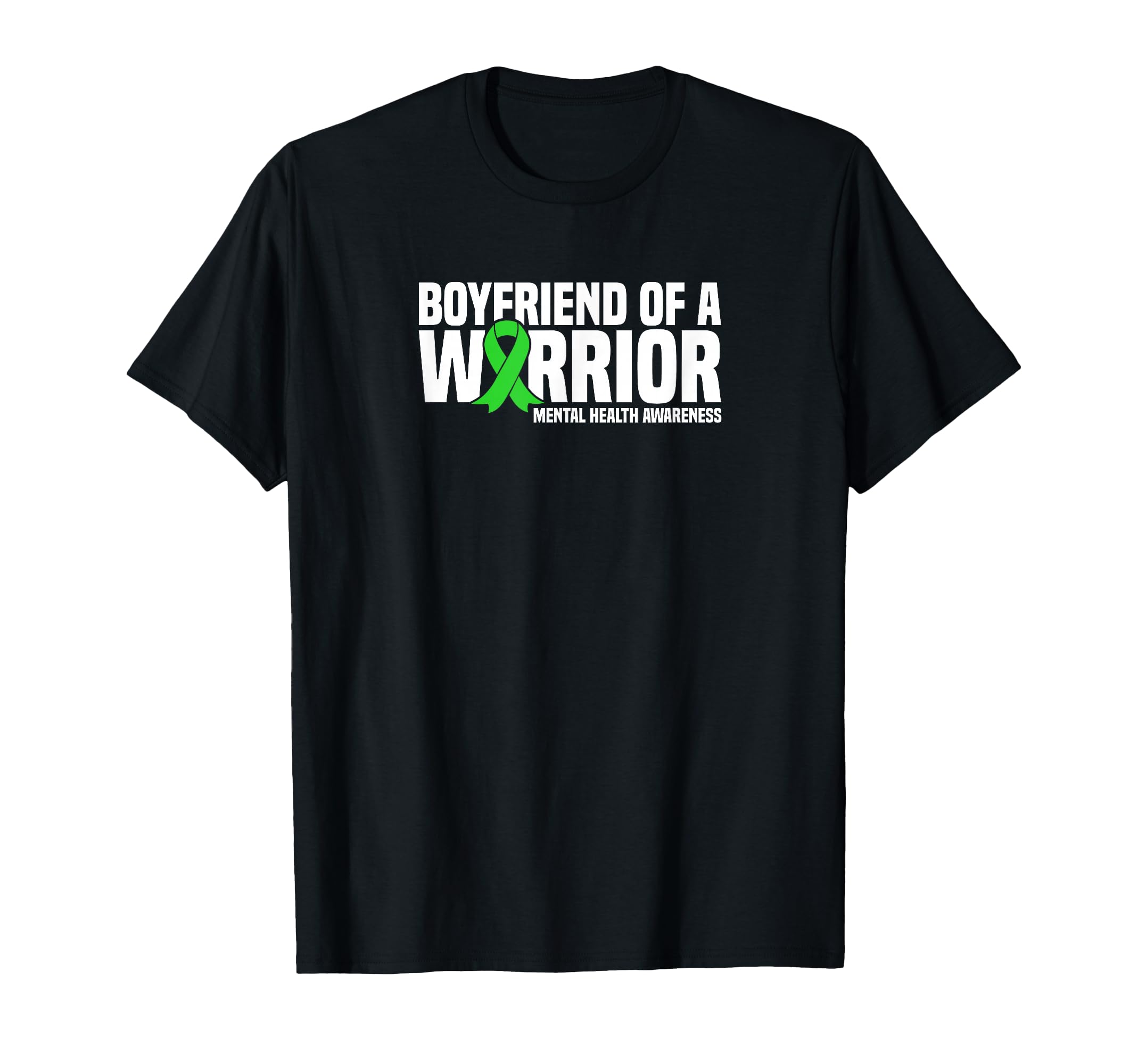 Boyfriend Warrior Green Ribbon Mental T-Shirt - Custom Art Print Men Women - T-Shirt, Sweatshirt, Hoodie