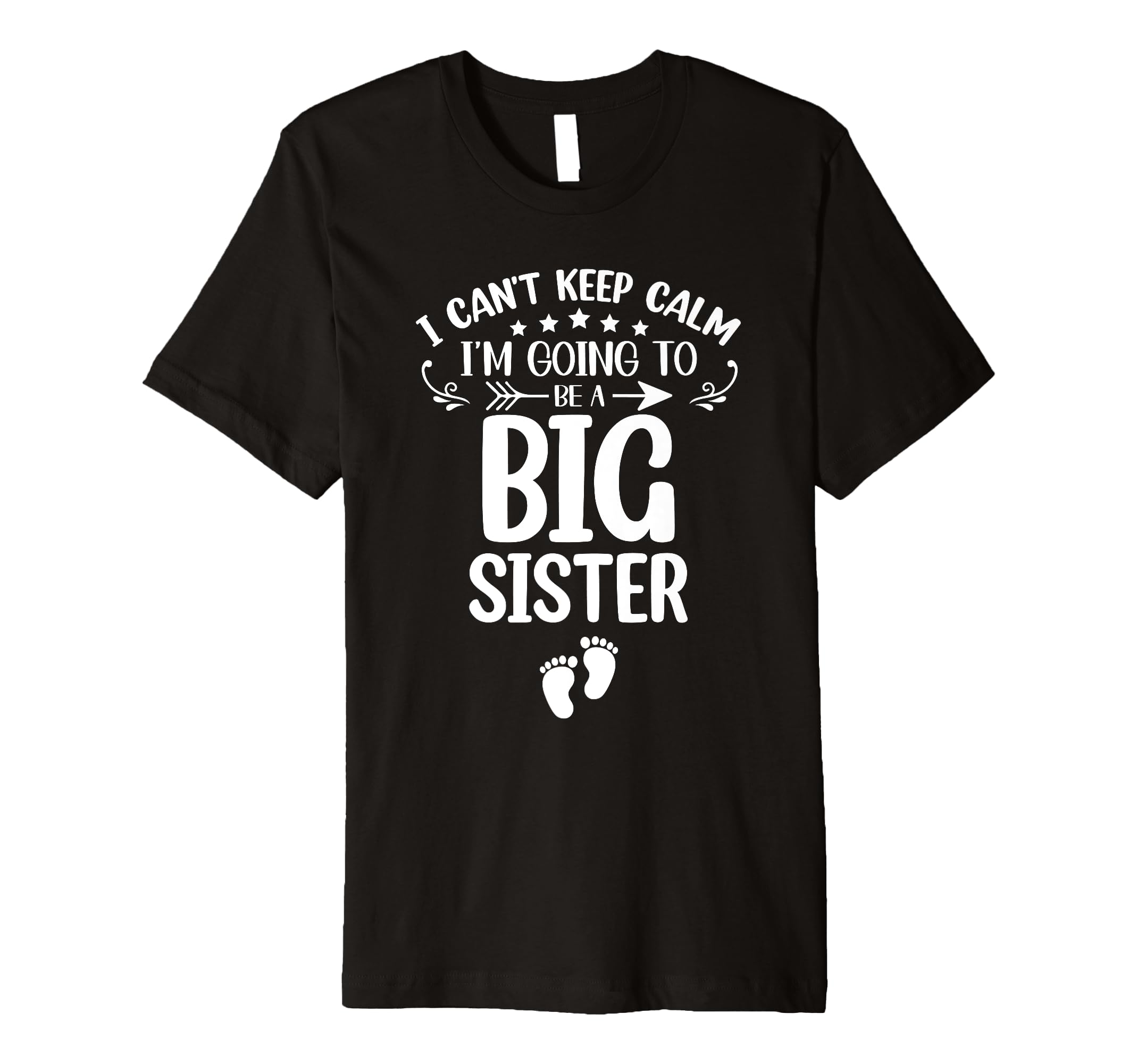 I Cant Keep Calm Im Going To Be Big T-Shirt - Fun Novelty Design Unisex - T-Shirt, Sweatshirt, Hoodie