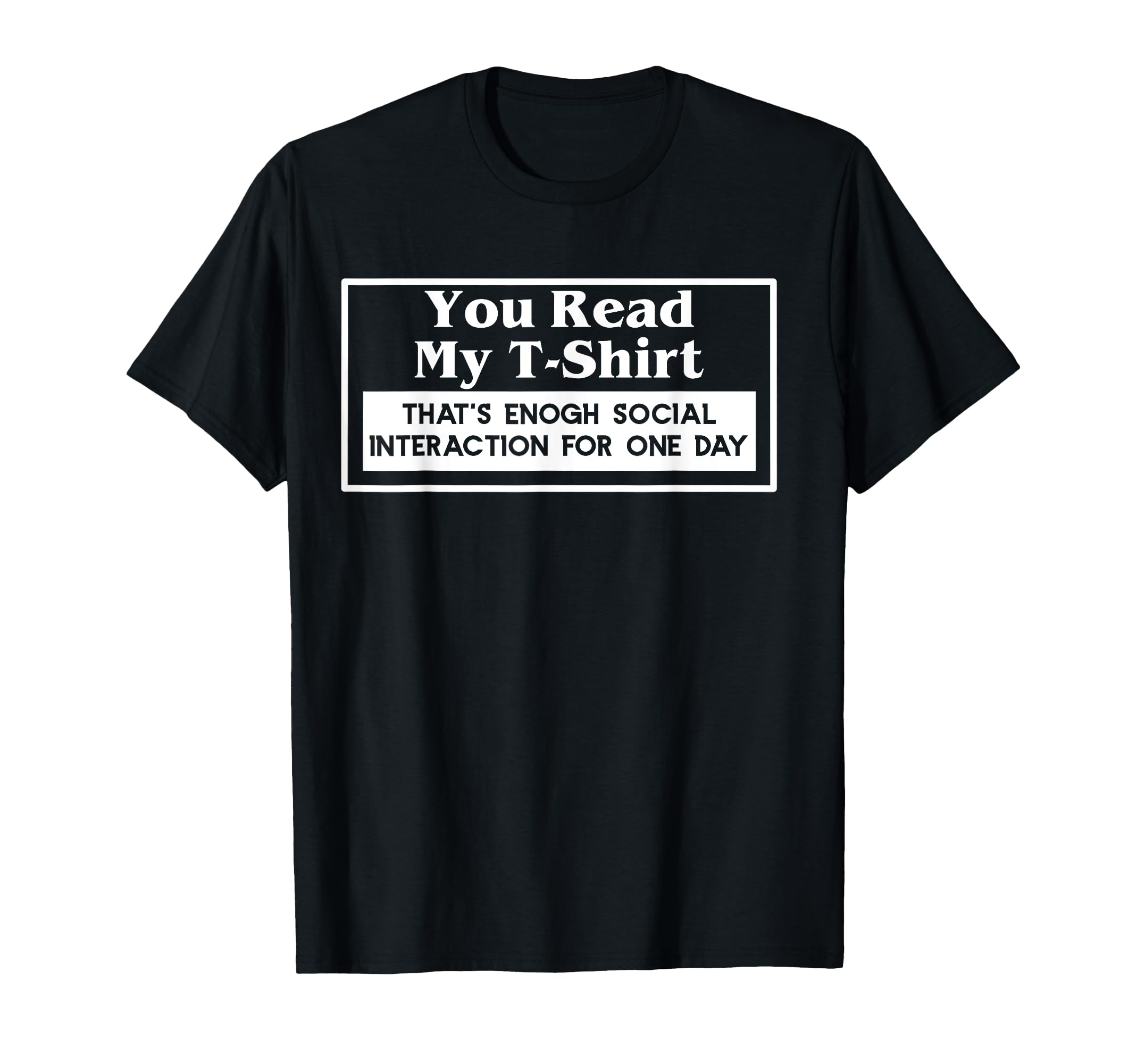 Funny Anti Social T-Shirt - Fun Novelty Design for Adults - T-Shirt, Sweatshirt, Hoodie