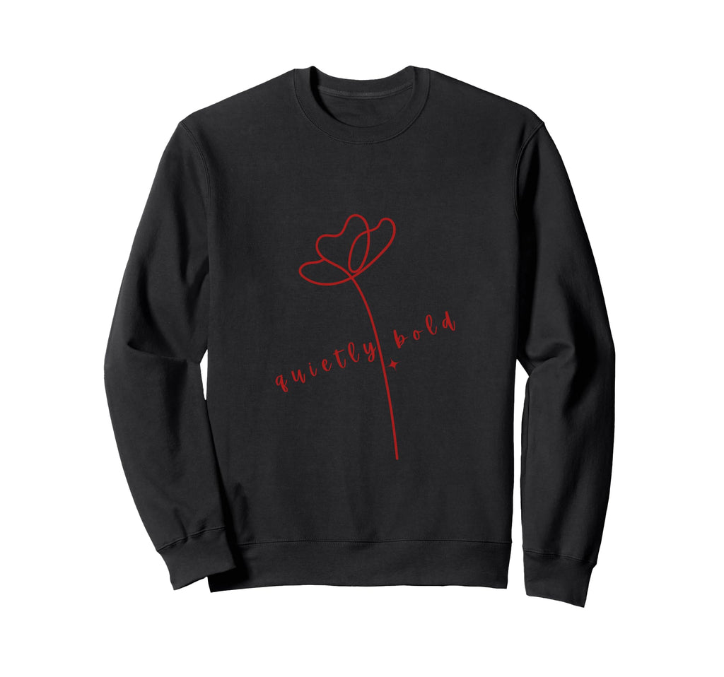 Quietly Bold Minimalist Floral Art Sweatshirt - Novelty Apparel for Adults - T-Shirt, Sweatshirt, Hoodie