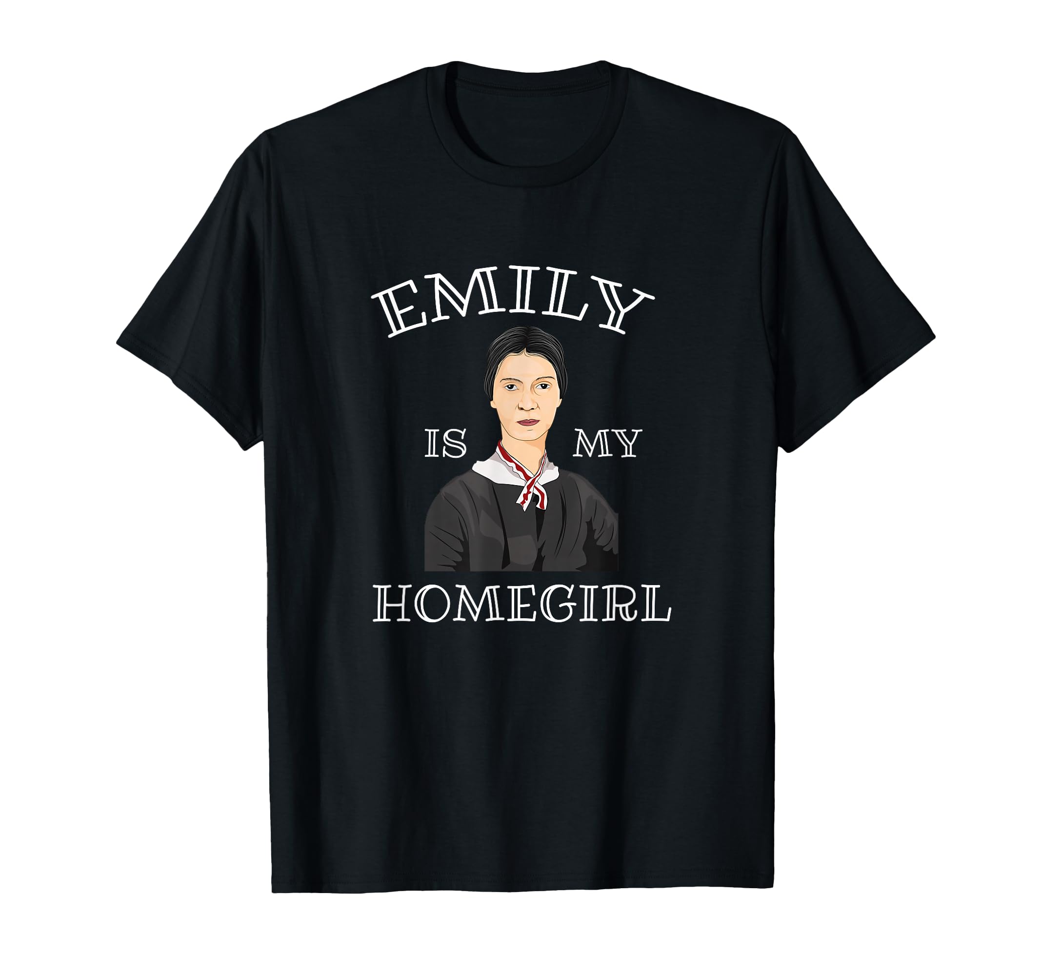 Funny Emily Dickinson Poet Literature T-Shirt - Graphic Print Unisex - T-Shirt, Sweatshirt, Hoodie