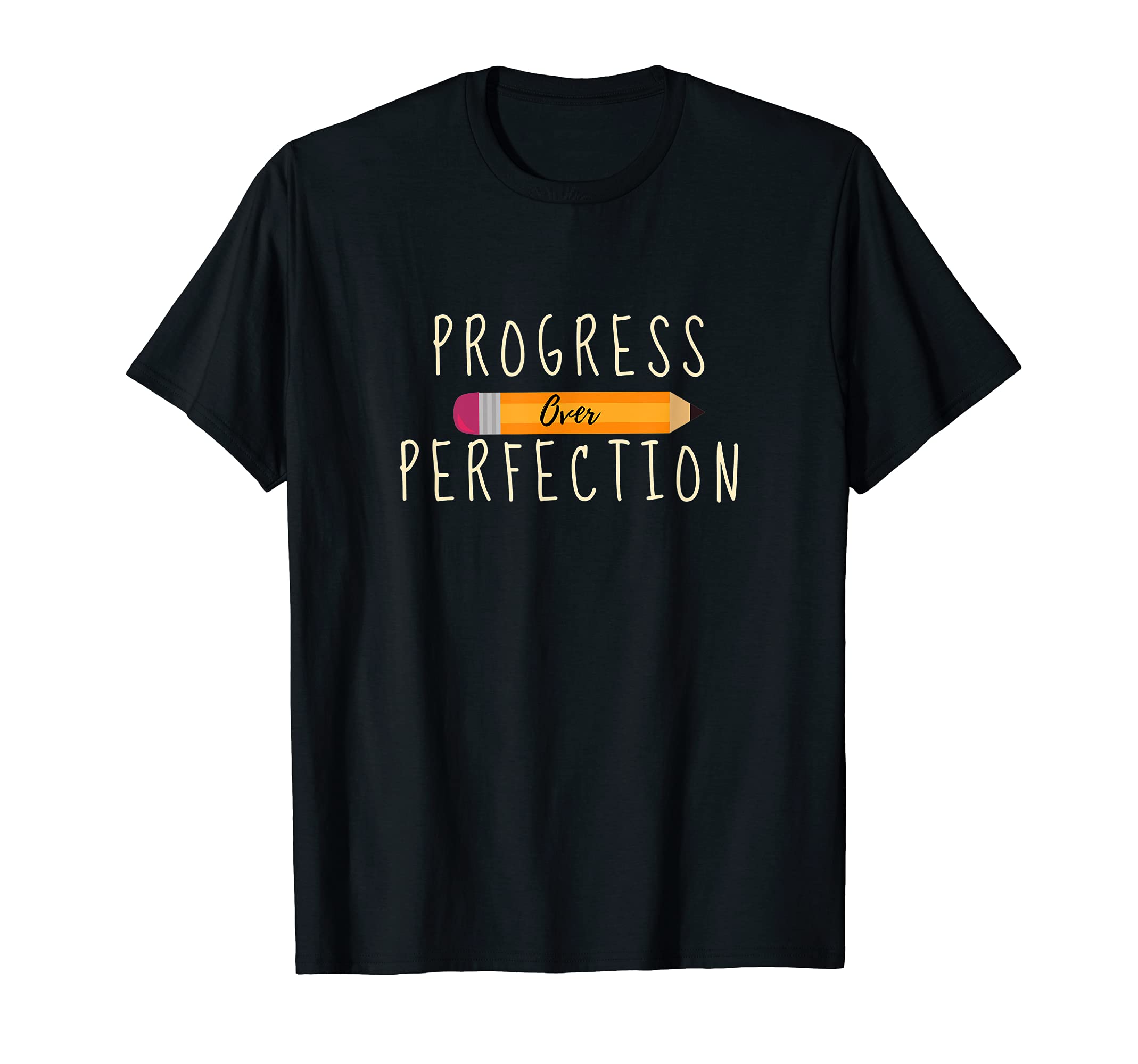 Progress Over Perfection Motivational T-Shirt - Unique Graphic for Adults - T-Shirt, Sweatshirt, Hoodie