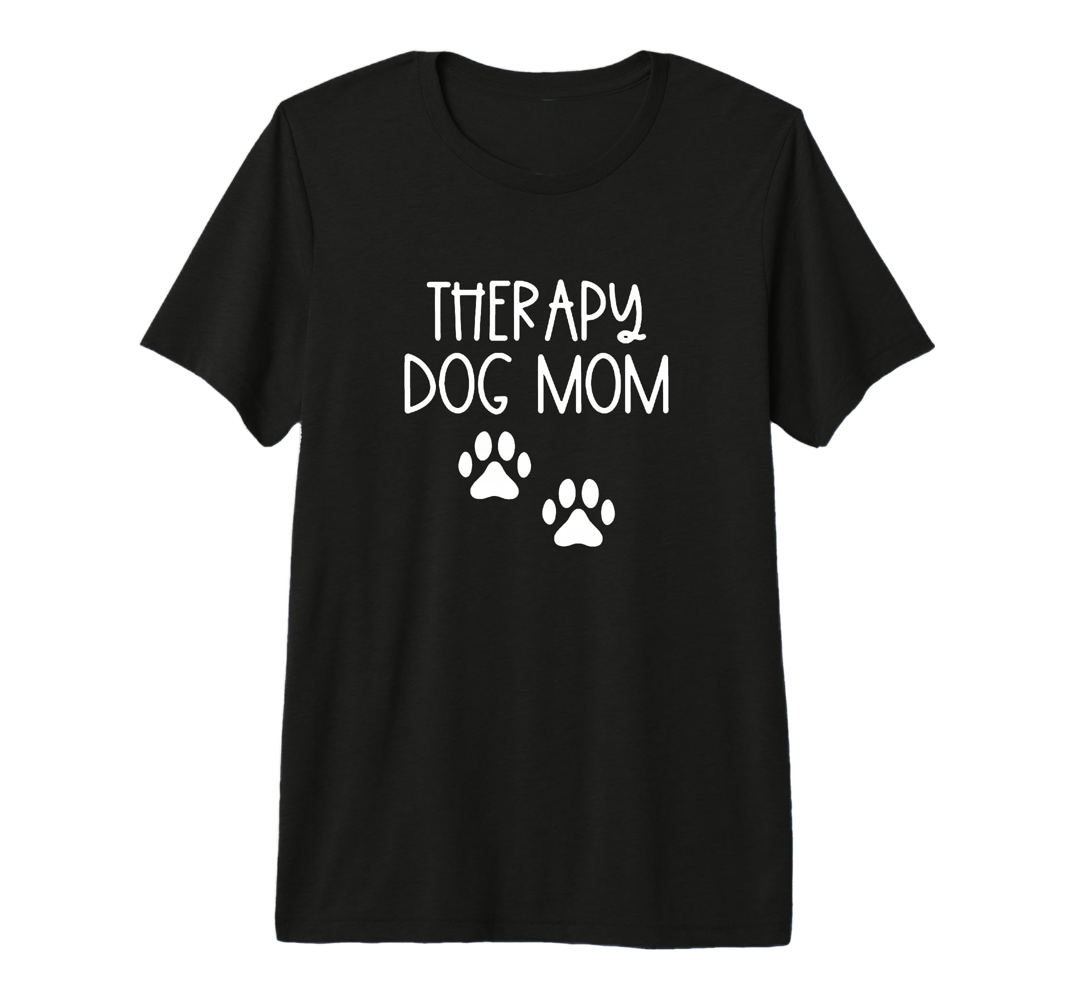 Dog Mom Therapy Service Dog Pet T-Shirt - Casual Everyday Wear Men Women - T-Shirt, Sweatshirt, Hoodie