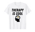 Mental Health Awareness Therapy Is T-Shirt - Aesthetic Graphic Men Women - T-Shirt, Sweatshirt, Hoodie
