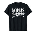Bonus Momma Best Step Mom Ever T-Shirt - Custom Art Print Men Women - T-Shirt, Sweatshirt, Hoodie