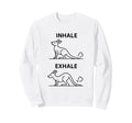 Funny Yoga Inhale Exhale Pooping Sweatshirt - Custom Art Print for Adults - T-Shirt, Sweatshirt, Hoodie