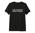 Free Societies Read Freely T-Shirt - Fun Novelty Design for Adults - T-Shirt, Sweatshirt, Hoodie