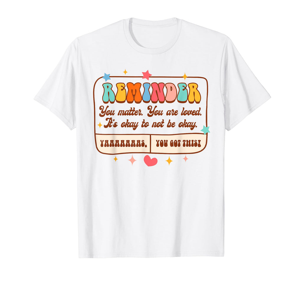 Mental Health Anxiety Be Kind To Your T-Shirt - Minimalist Print Unisex - T-Shirt, Sweatshirt, Hoodie