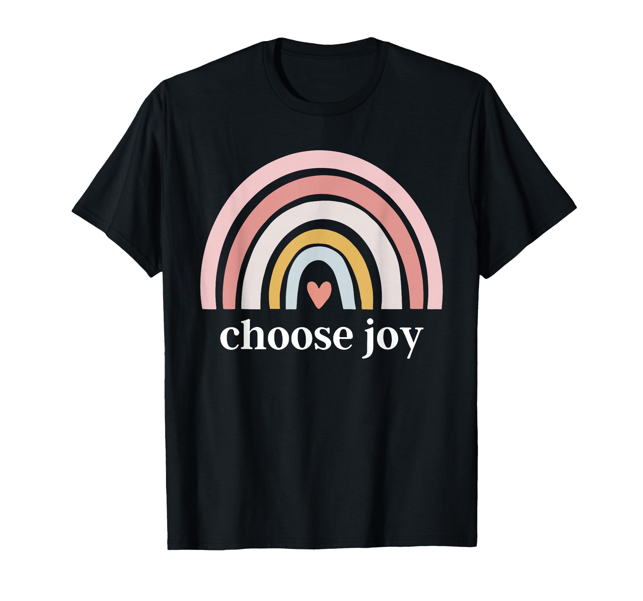 Choose Joy Rainbow Heart T-Shirt - Fun Novelty Design Men Women - T-Shirt, Sweatshirt, Hoodie