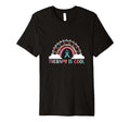 Therapy Is Believe Yourself Positive T-Shirt - Casual Everyday Wear Unisex - T-Shirt, Sweatshirt, Hoodie