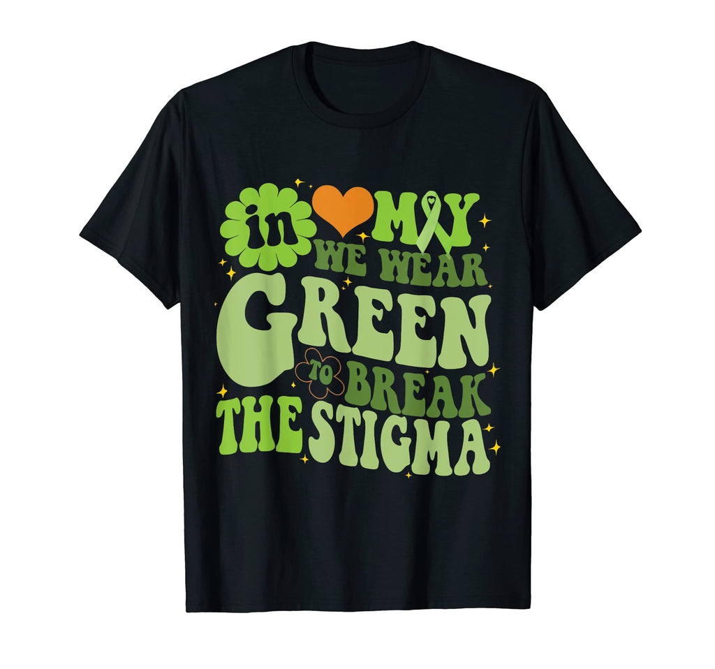 Mental Health Matters We Wear Green T-Shirt - Fun Novelty Design Unisex - T-Shirt, Sweatshirt, Hoodie