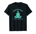 Meditation Zen Mindfulness Breathing T-Shirt - Graphic Print for Adults - T-Shirt, Sweatshirt, Hoodie