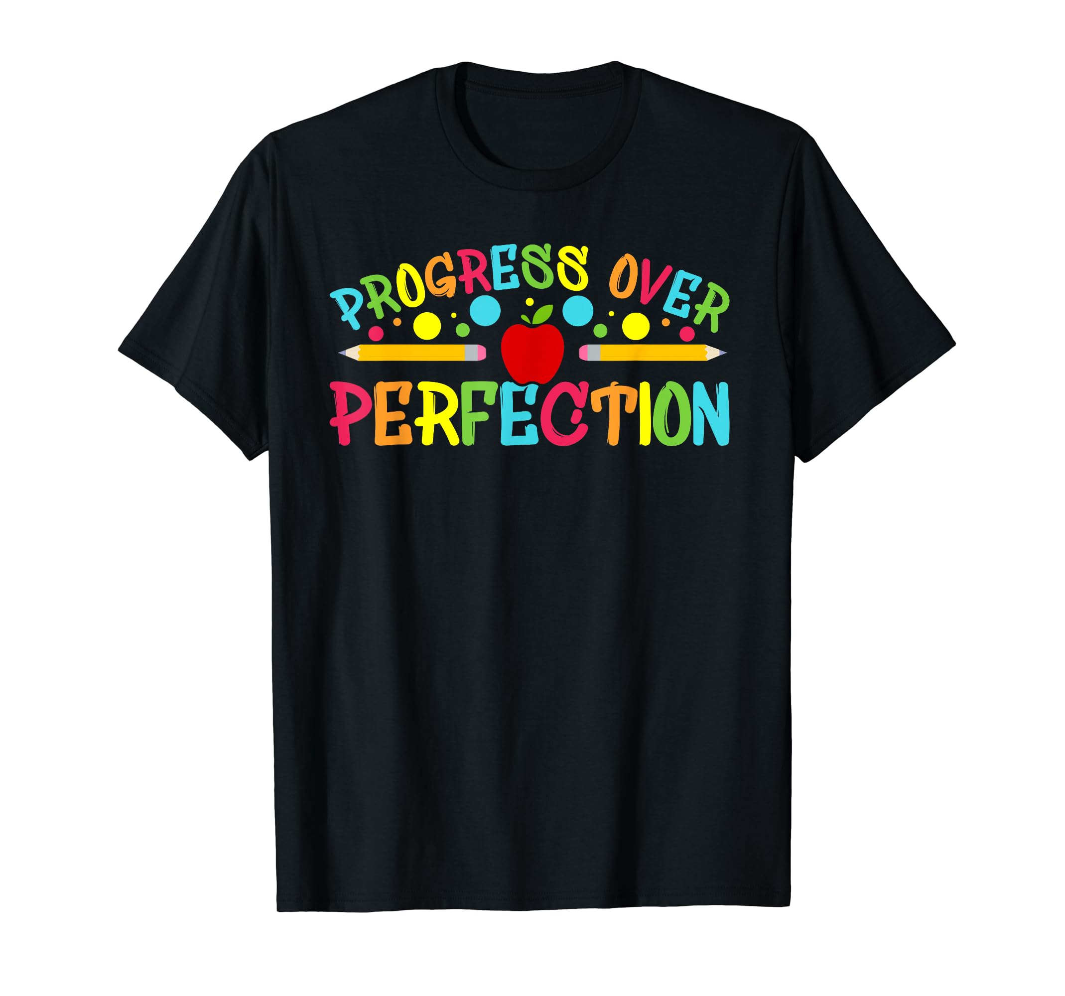 Progress Over Perfection Motivational T-Shirt - Novelty Apparel Men Women - T-Shirt, Sweatshirt, Hoodie