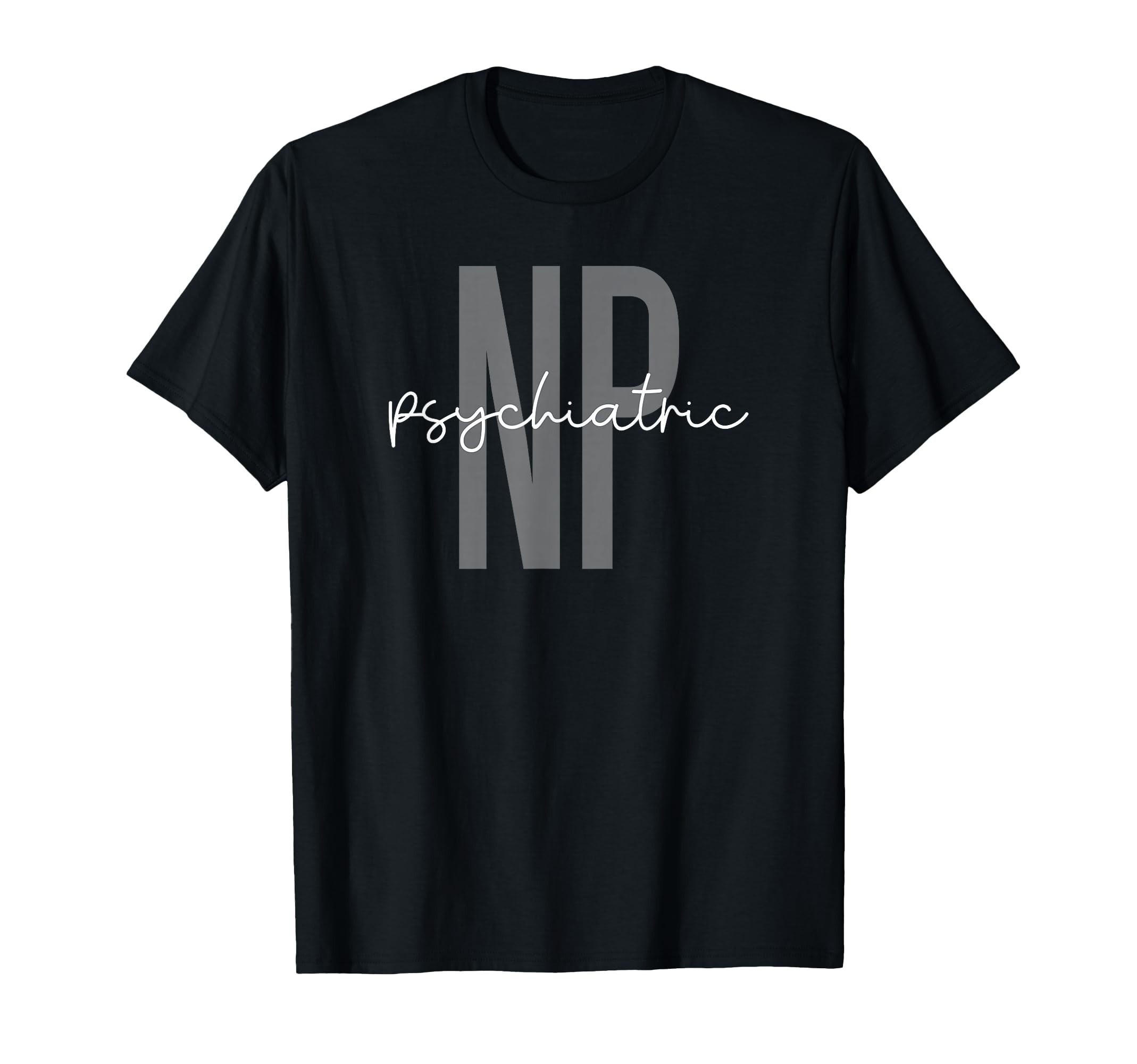 Psychiatric Mental Health Nurse T-Shirt - Custom Art Print Men Women - T-Shirt, Sweatshirt, Hoodie
