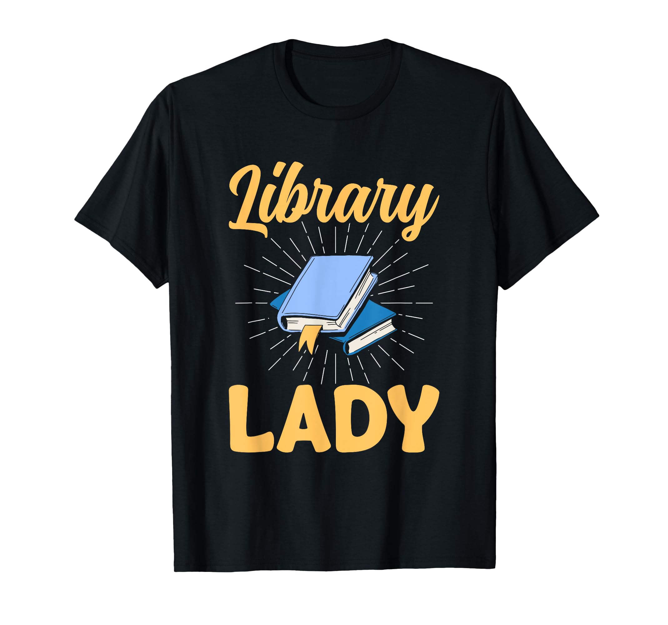 Library Lady Bibliophile Book Lover T-Shirt - Novelty Apparel Men Women - T-Shirt, Sweatshirt, Hoodie