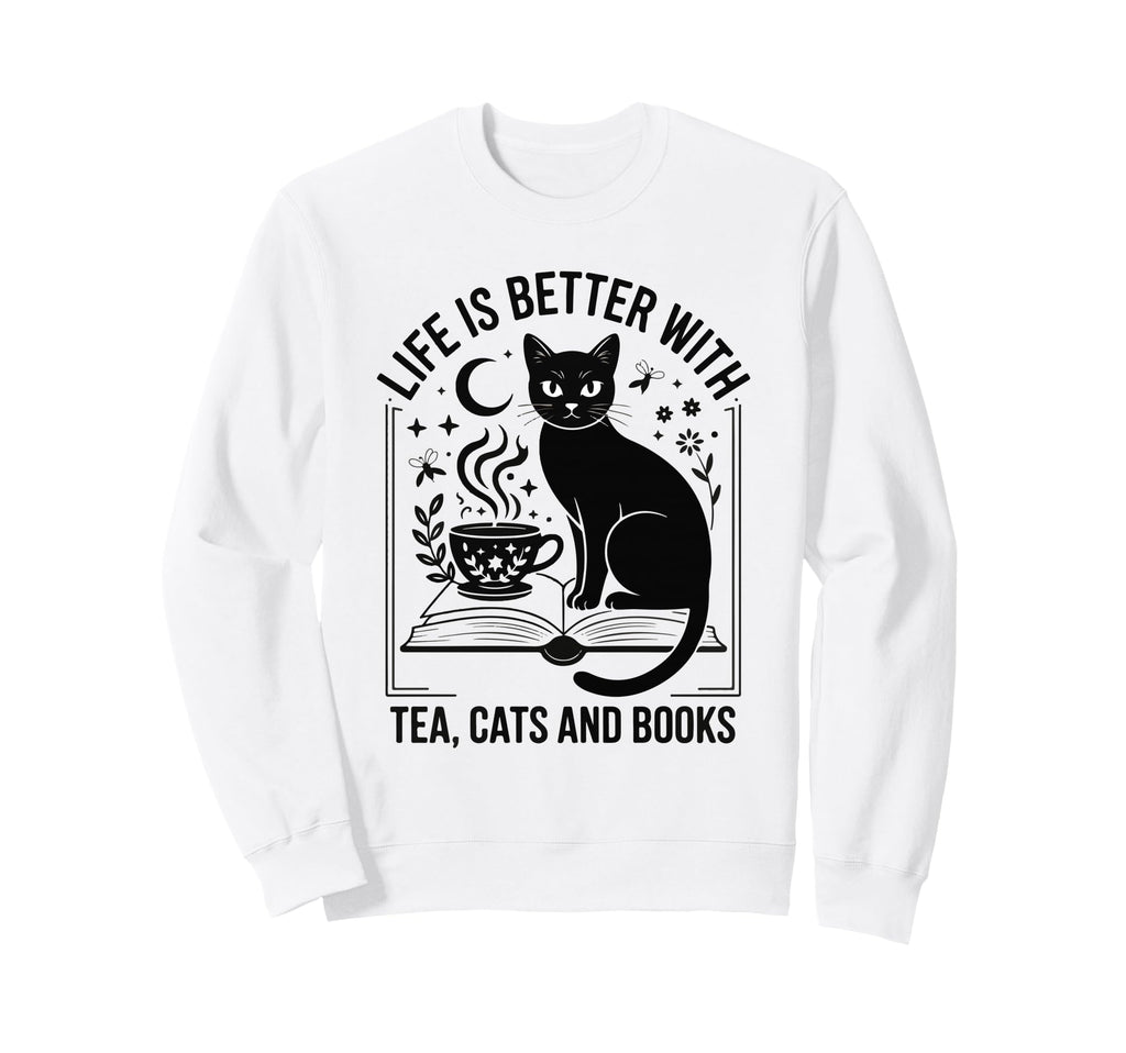 Life Is Better Tea Cats And Books Sweatshirt - Aesthetic Graphic Men Women - T-Shirt, Sweatshirt, Hoodie
