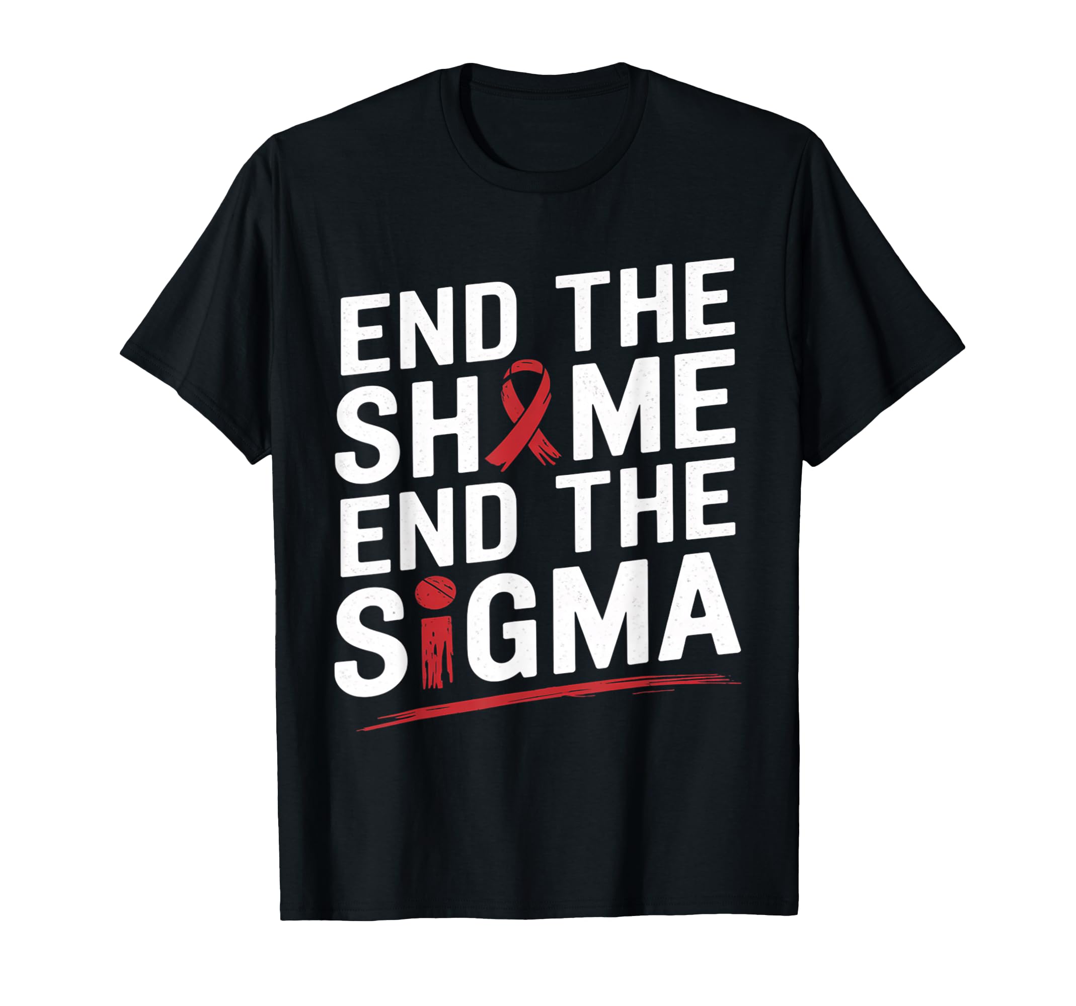 End Shame Stigma Hiv Awareness World T-Shirt - Unique Graphic Men Women - T-Shirt, Sweatshirt, Hoodie