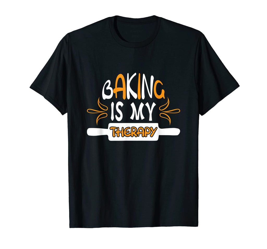 Baking Is My Therapy Cake Bakers T-Shirt - Novelty Apparel Men Women - T-Shirt, Sweatshirt, Hoodie