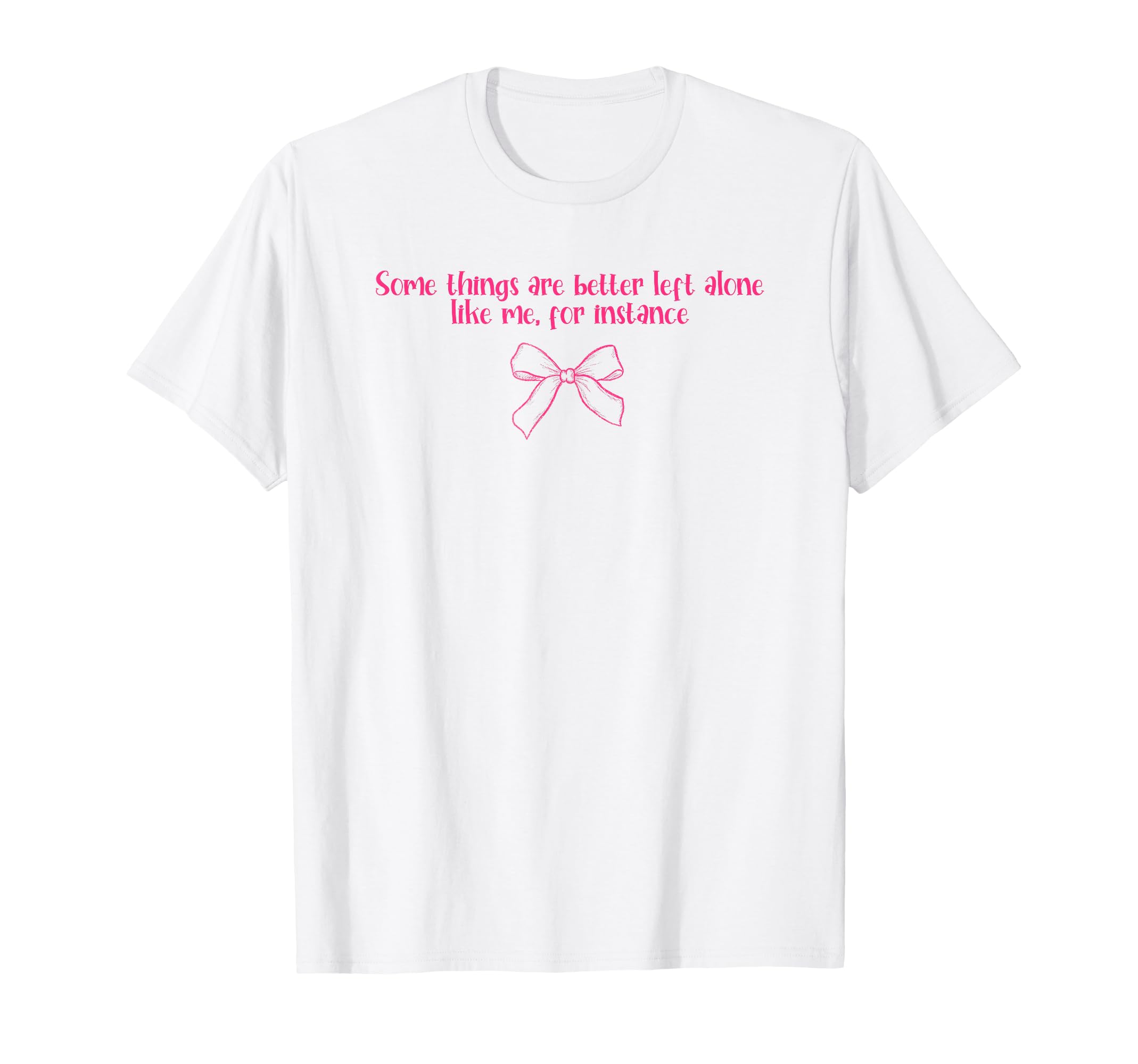 Anti Social Coquette Ribbon Some T-Shirt - Streetwear Style for Adults - T-Shirt, Sweatshirt, Hoodie