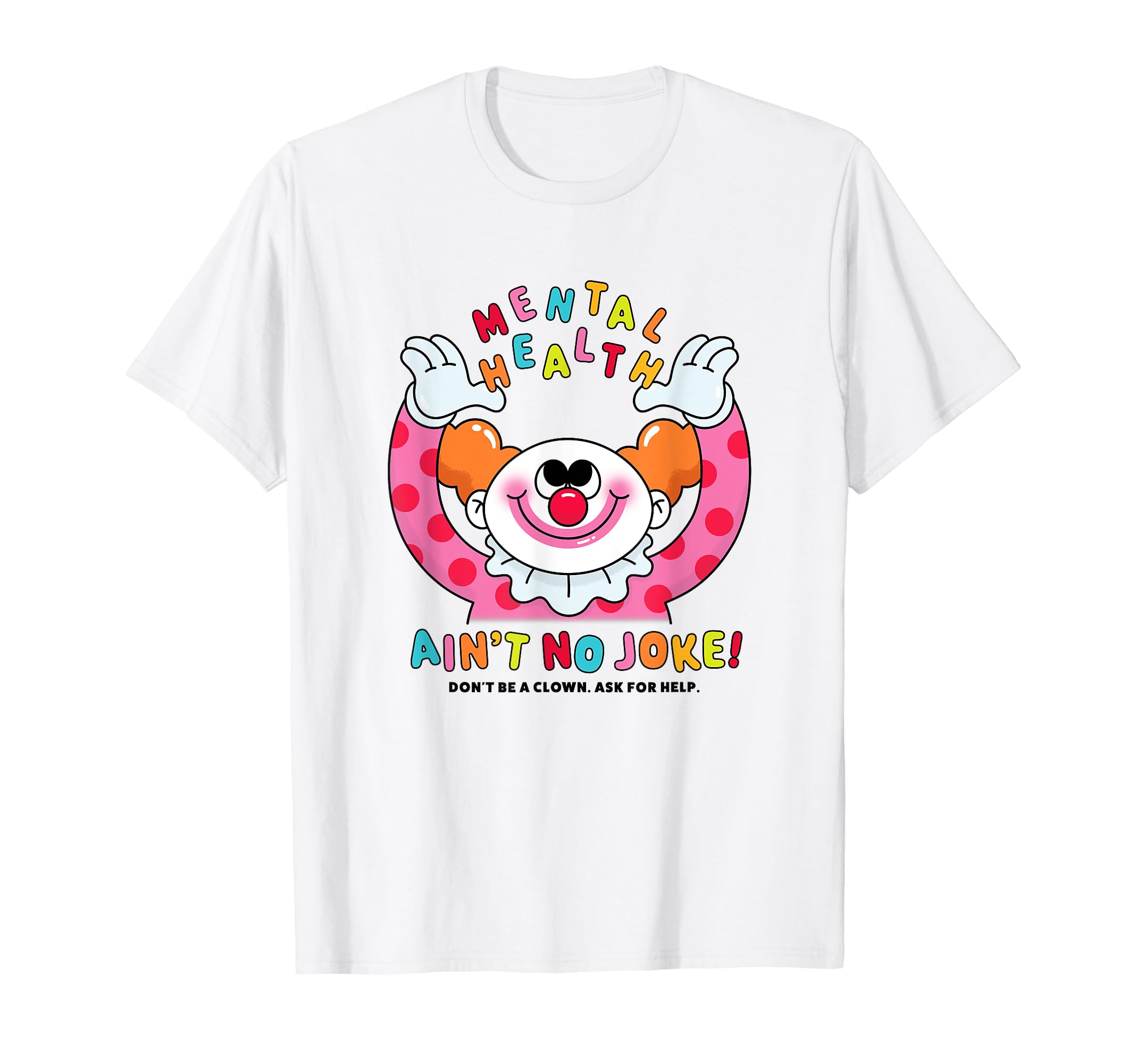 Mental Health No Joke T-Shirt - Casual Everyday Wear for Adults - T-Shirt, Sweatshirt, Hoodie