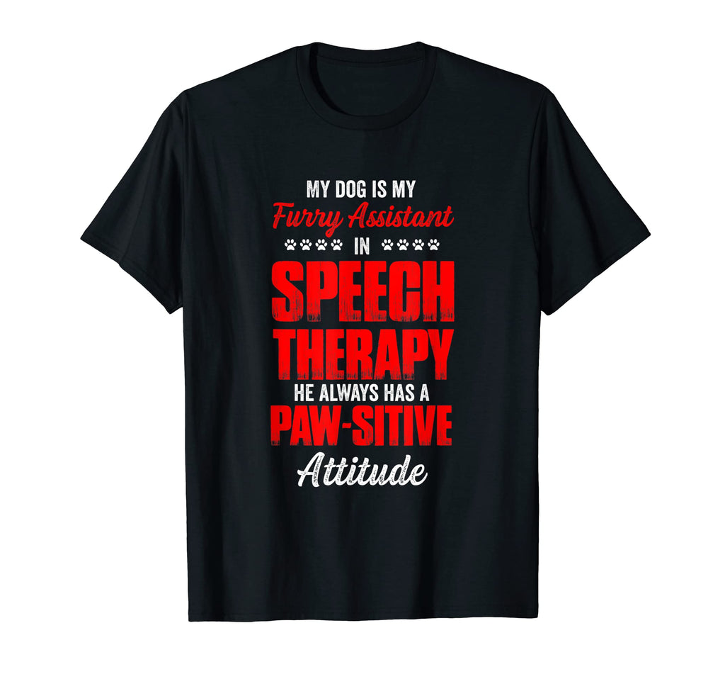 My Dog Is My Furry Assistant Speech T-Shirt - Unique Graphic Men Women - T-Shirt, Sweatshirt, Hoodie