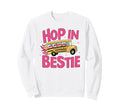Struggle Bus Hop Bestie Funny Sweatshirt - Novelty Apparel for Adults - T-Shirt, Sweatshirt, Hoodie
