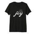 Choose Joy Motivational And T-Shirt - Unique Graphic Men Women - T-Shirt, Sweatshirt, Hoodie