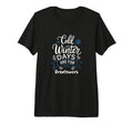 Cold Winter Days Are Breathwork Cozy T-Shirt - Unique Graphic for Adults - T-Shirt, Sweatshirt, Hoodie