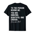 To Person Behind Me You Are Amazing T-Shirt - Fun Novelty Design Unisex - T-Shirt, Sweatshirt, Hoodie