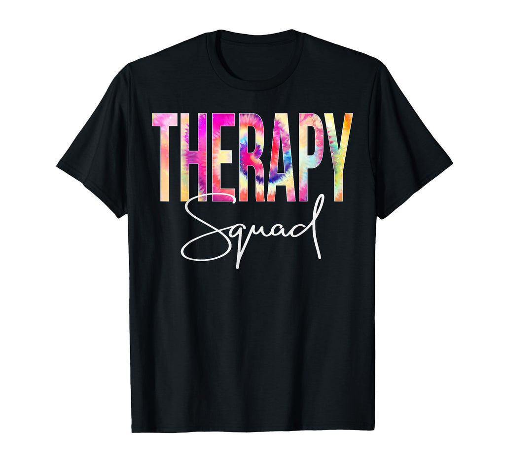 Therapy Squad Tie Dye Back To School T-Shirt - Custom Art Print Unisex - T-Shirt, Sweatshirt, Hoodie