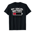 My Social Battery Is 3 Percent Low T-Shirt - Aesthetic Graphic Men Women - T-Shirt, Sweatshirt, Hoodie