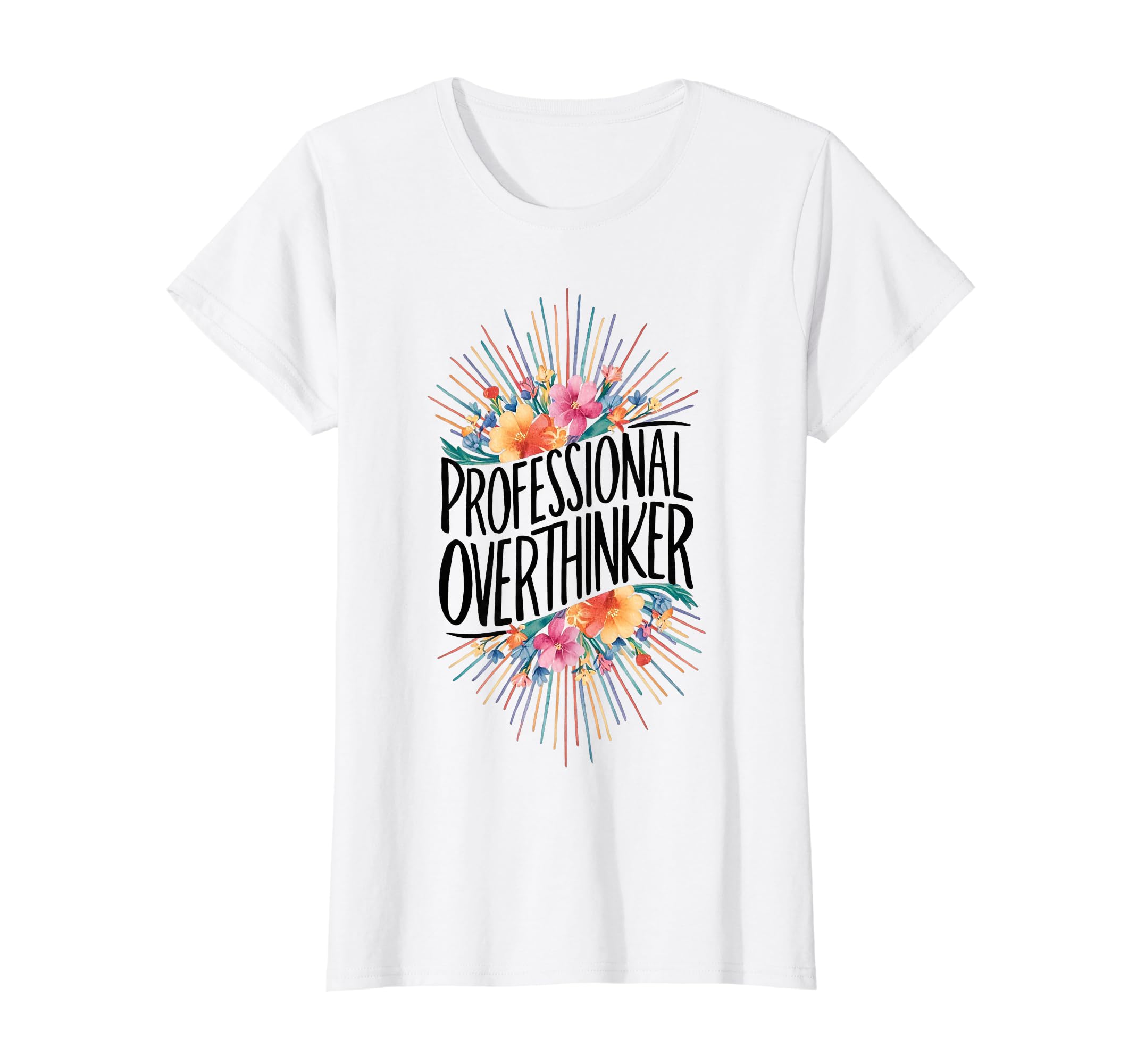 Professional Overthinker Adhd T-Shirt - Fun Novelty Design Men Women - T-Shirt, Sweatshirt, Hoodie