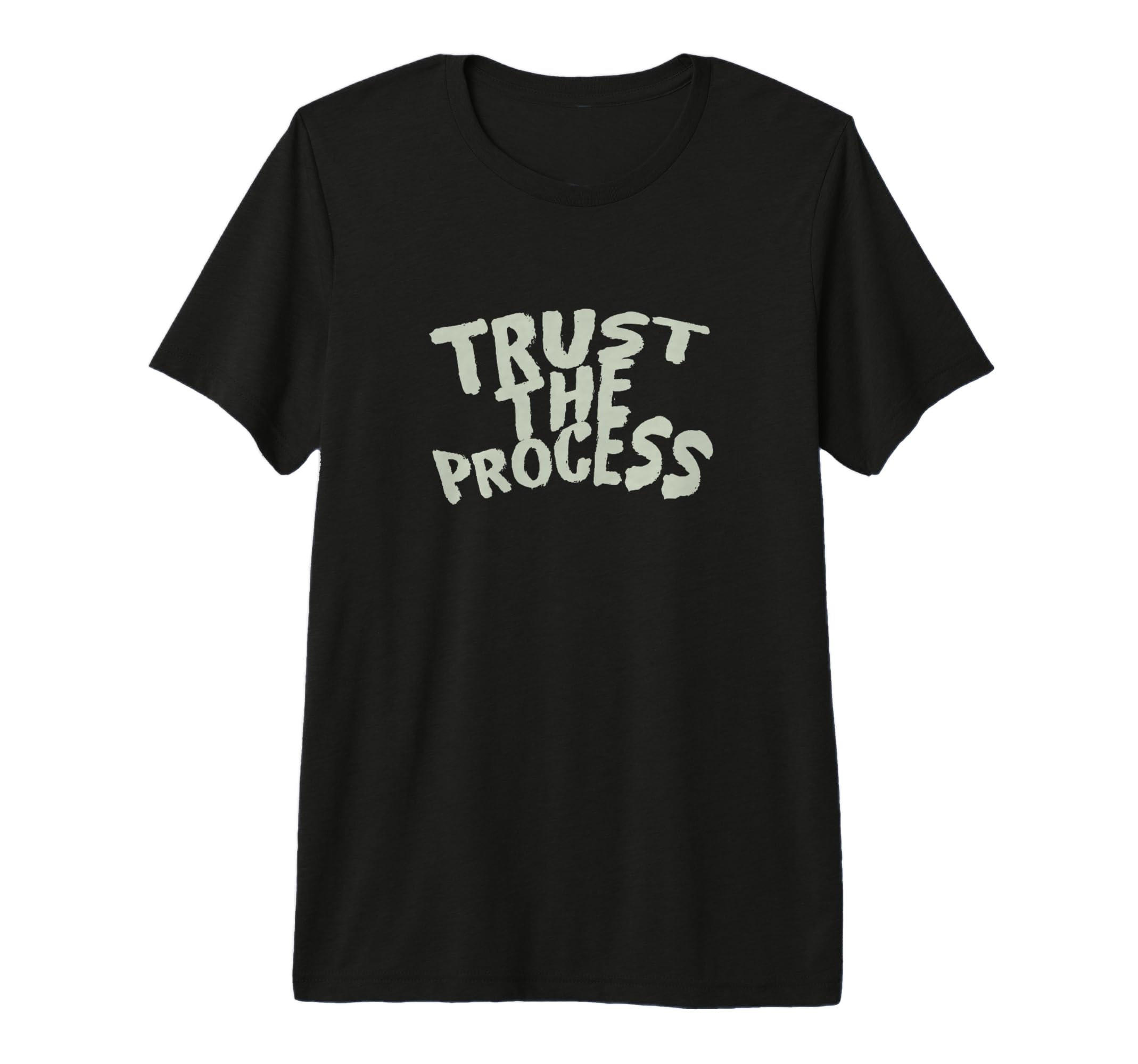 Trust Process Tri Blend T-Shirt - Novelty Apparel for Adults - T-Shirt, Sweatshirt, Hoodie