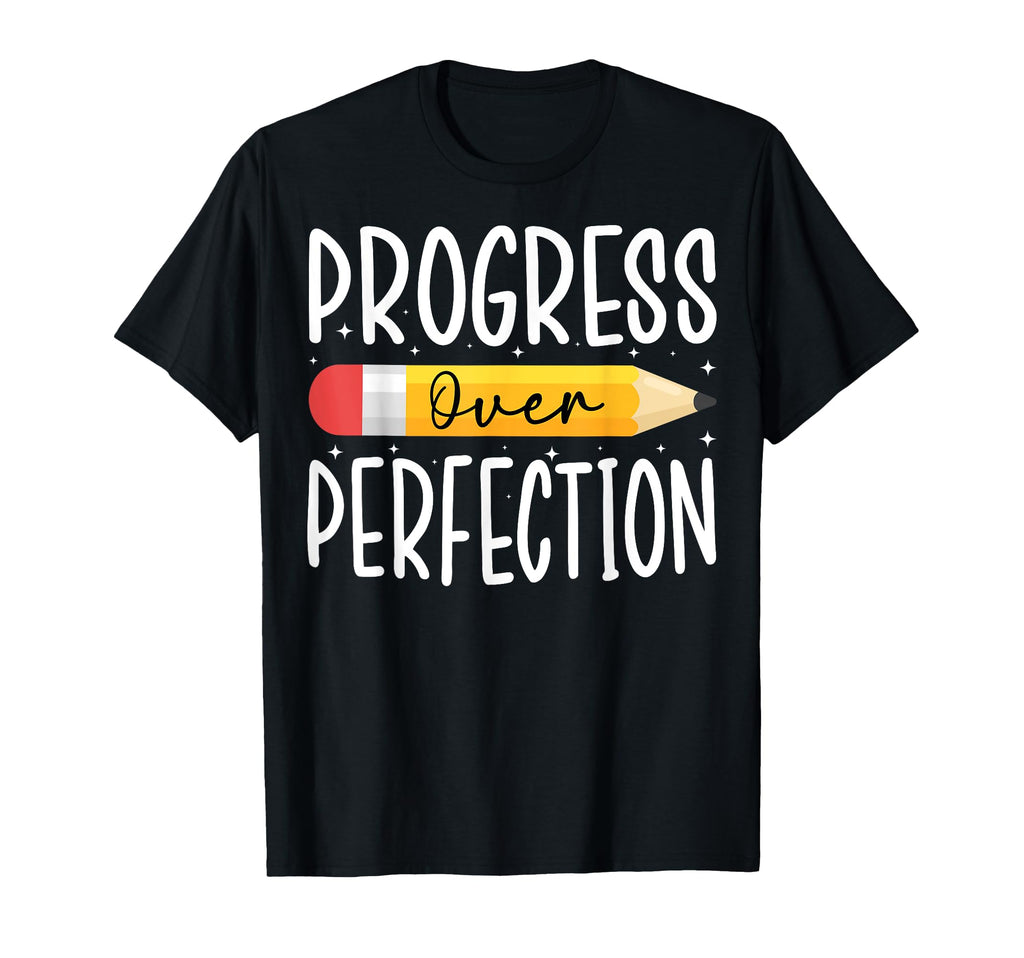 Progress Over Perfection Motivational T-Shirt - Minimalist Print for Adults - T-Shirt, Sweatshirt, Hoodie