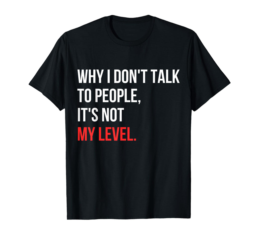 Sarcastic Introvert Funny Attitude T-Shirt - Custom Art Print Unisex - T-Shirt, Sweatshirt, Hoodie
