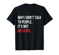 Sarcastic Introvert Funny Attitude T-Shirt - Custom Art Print Unisex - T-Shirt, Sweatshirt, Hoodie