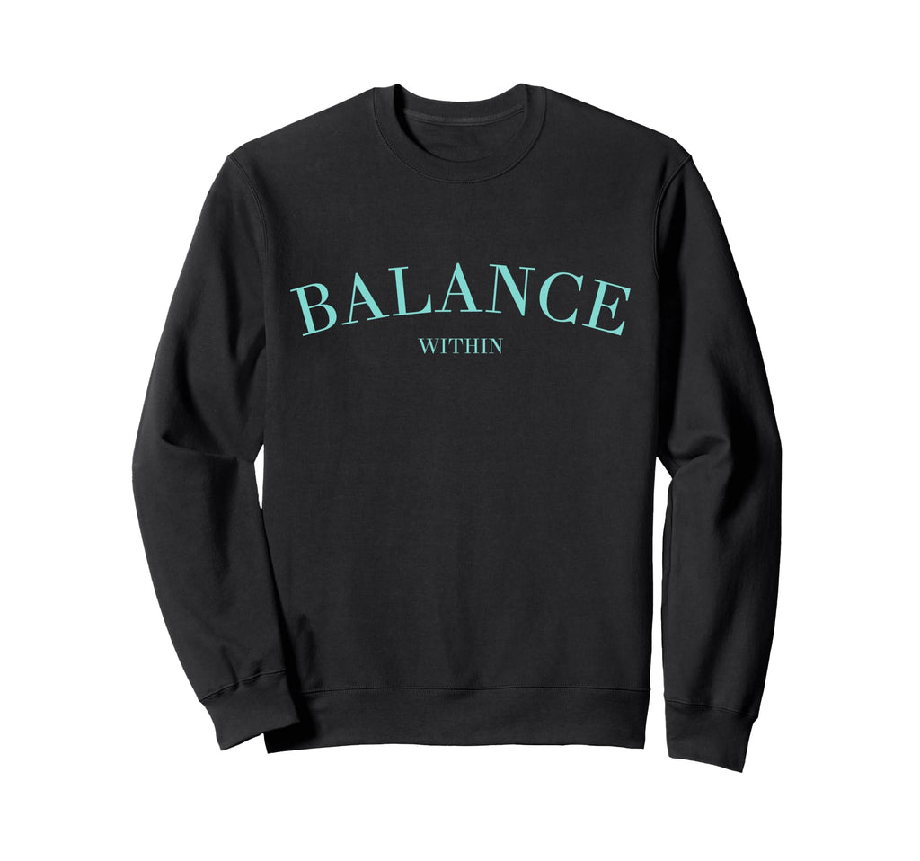 Balance Within Horoscope Yoga Sweatshirt - Casual Everyday Wear Unisex - T-Shirt, Sweatshirt, Hoodie