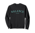 Balance Within Horoscope Yoga Sweatshirt - Casual Everyday Wear Unisex - T-Shirt, Sweatshirt, Hoodie