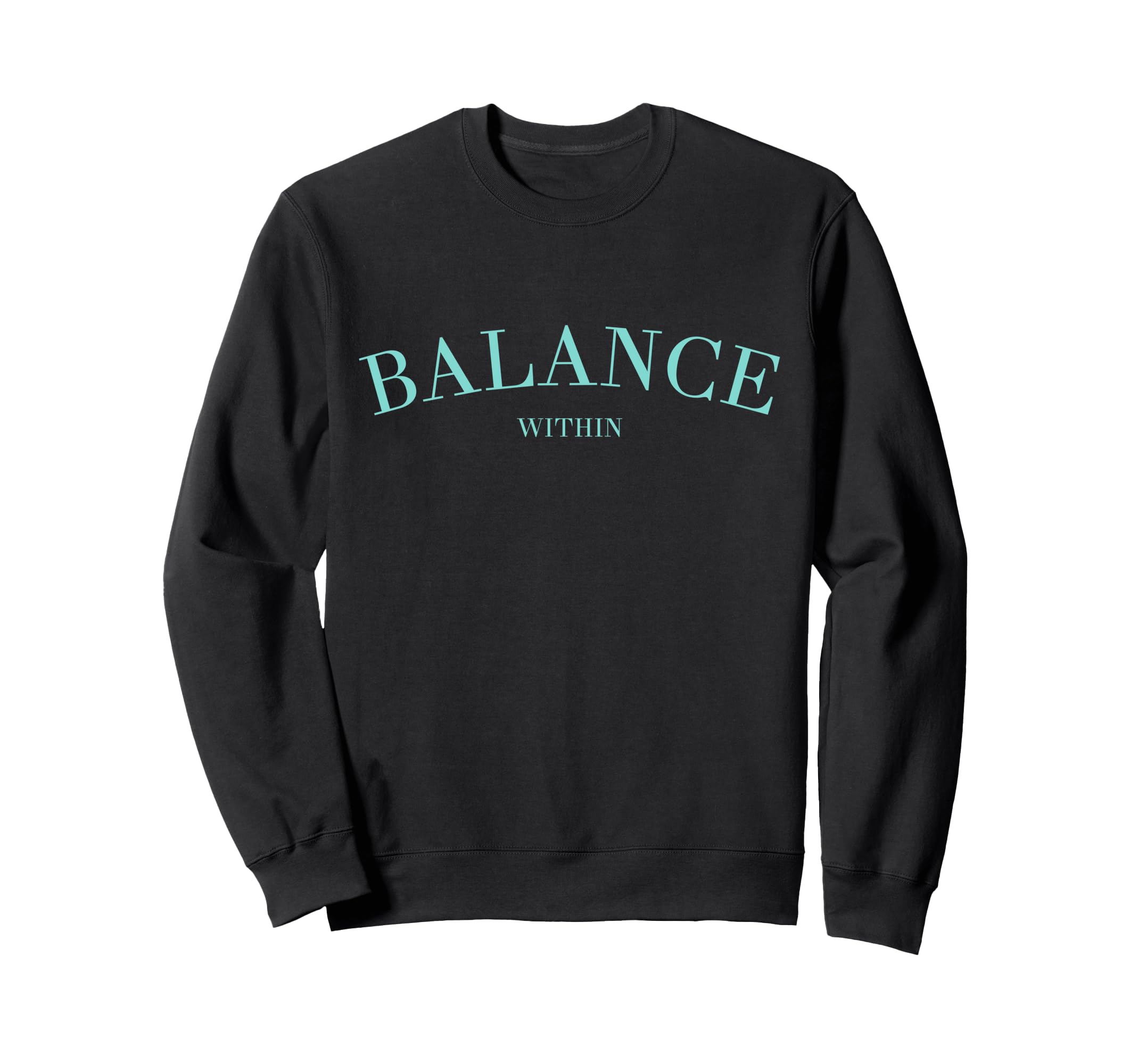 Balance Within Horoscope Yoga Sweatshirt - Casual Everyday Wear Unisex - T-Shirt, Sweatshirt, Hoodie