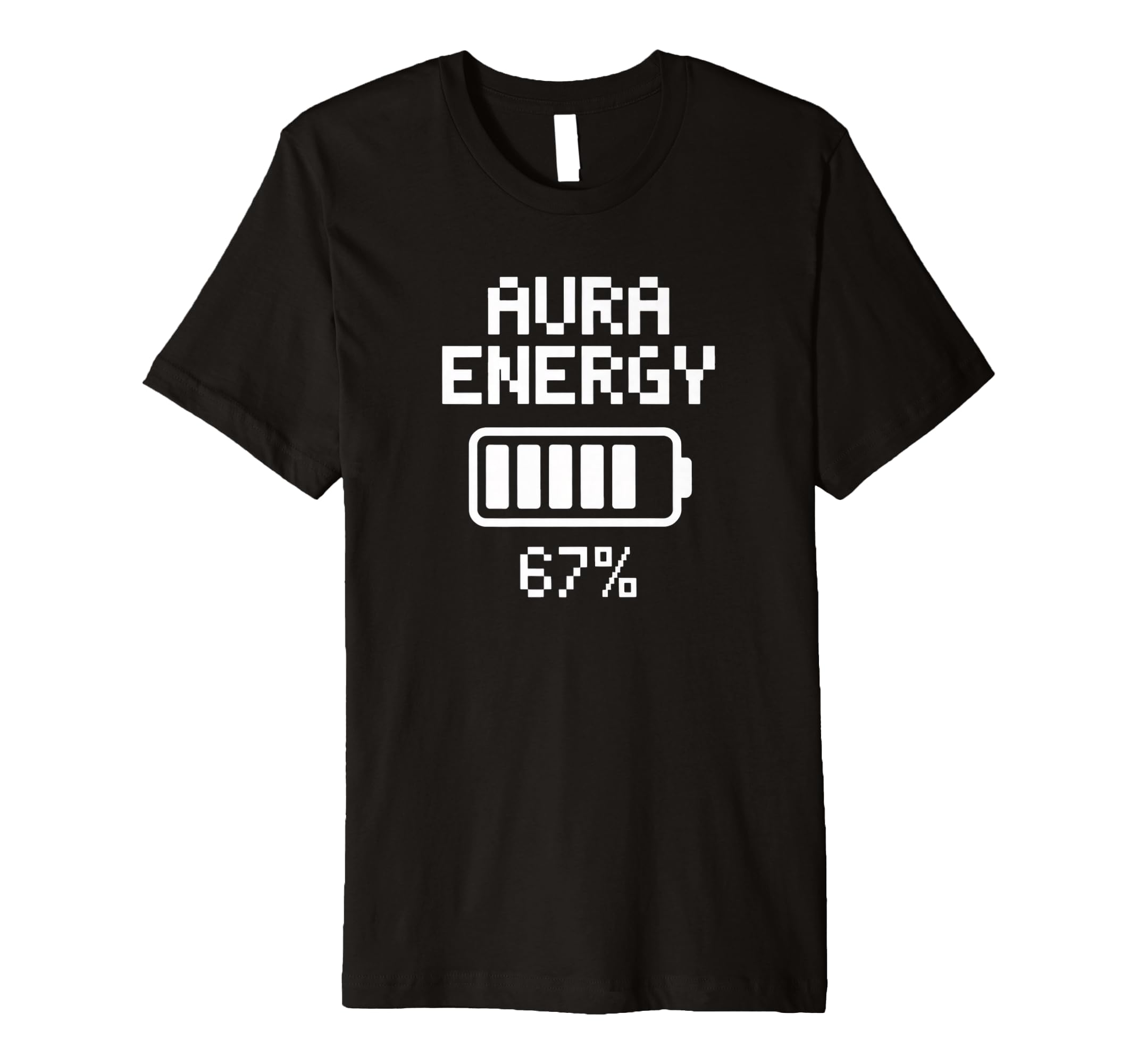 Funny Aura Energy Spiritual Power T-Shirt - Casual Everyday Wear Unisex - T-Shirt, Sweatshirt, Hoodie