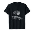 Be Proud How Hard You Are Trying T-Shirt - Fun Novelty Design Men Women - T-Shirt, Sweatshirt, Hoodie
