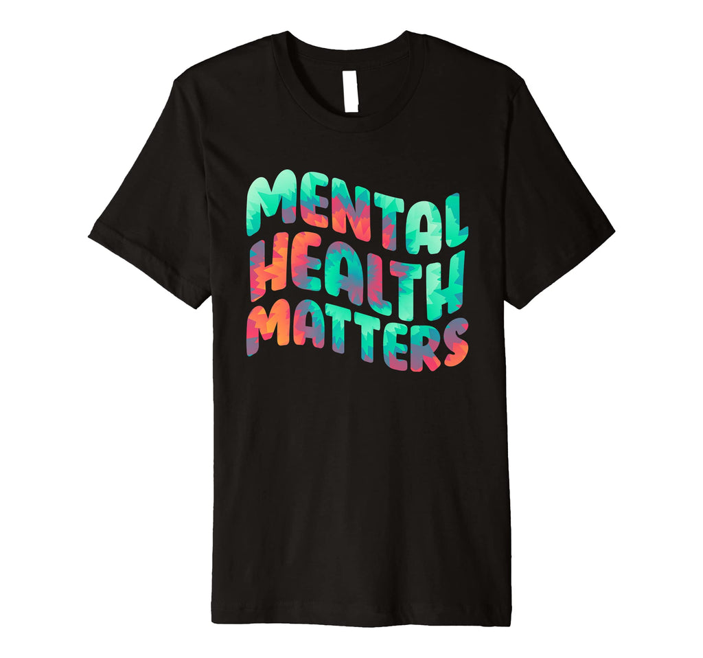 Mental Health Matters Awareness Mental T-Shirt - Trendy Graphic for Adults - T-Shirt, Sweatshirt, Hoodie