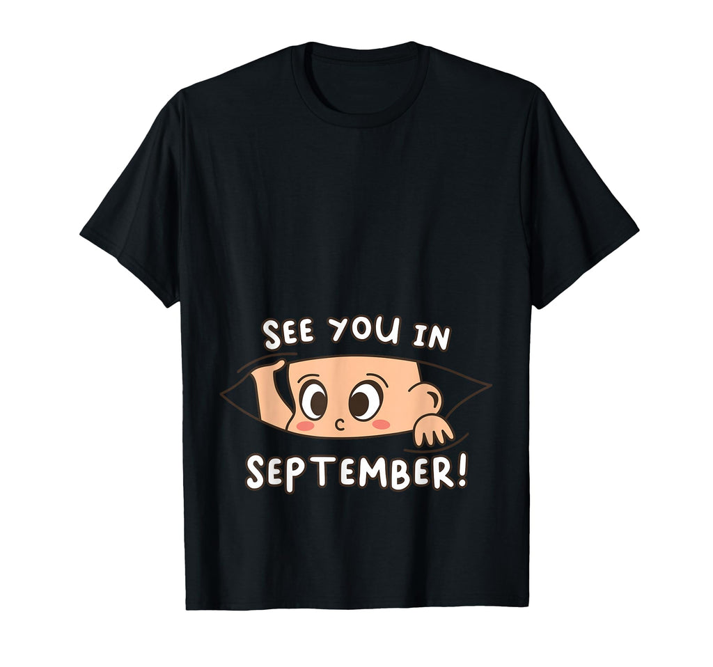 Pregnancy Mom Mother See You September T-Shirt - Streetwear Style Men Women - T-Shirt, Sweatshirt, Hoodie