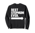 Best Step Mum Ever Sweatshirt - Trendy Graphic Unisex - T-Shirt, Sweatshirt, Hoodie