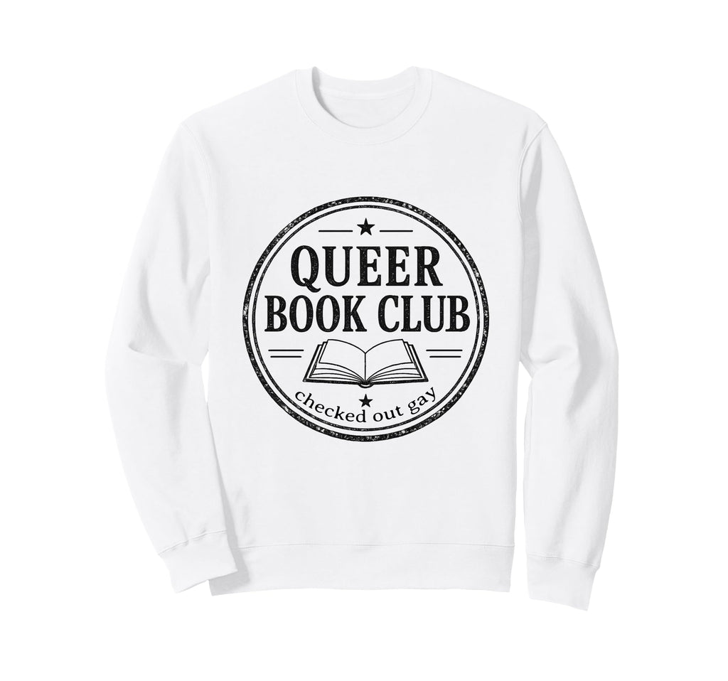 Queer Book Club Lgbtq Reader Sweatshirt - Novelty Apparel for Adults - T-Shirt, Sweatshirt, Hoodie
