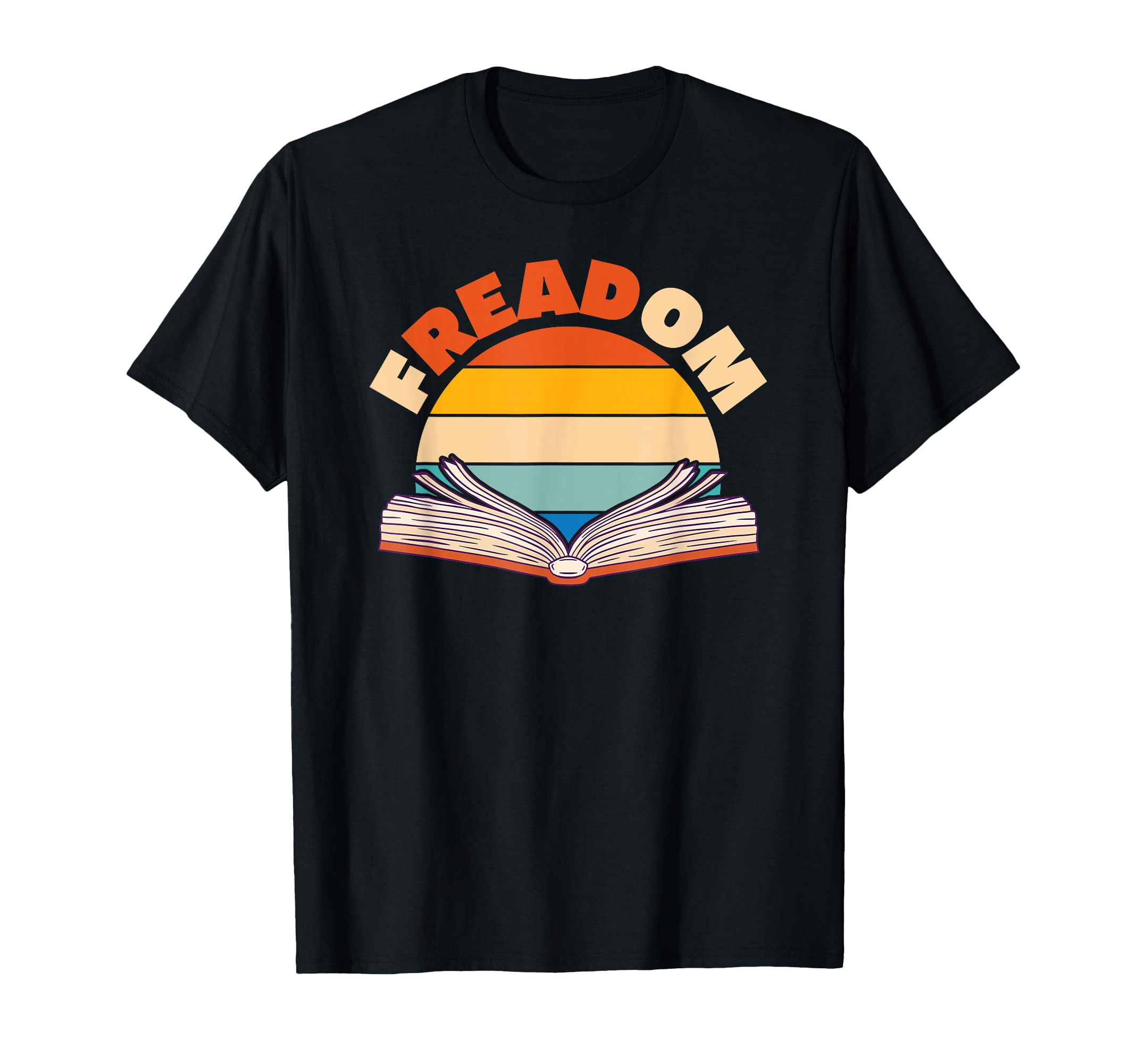 Freadom Be Banned Anti Book Ban T-Shirt - Casual Everyday Wear for Adults - T-Shirt, Sweatshirt, Hoodie