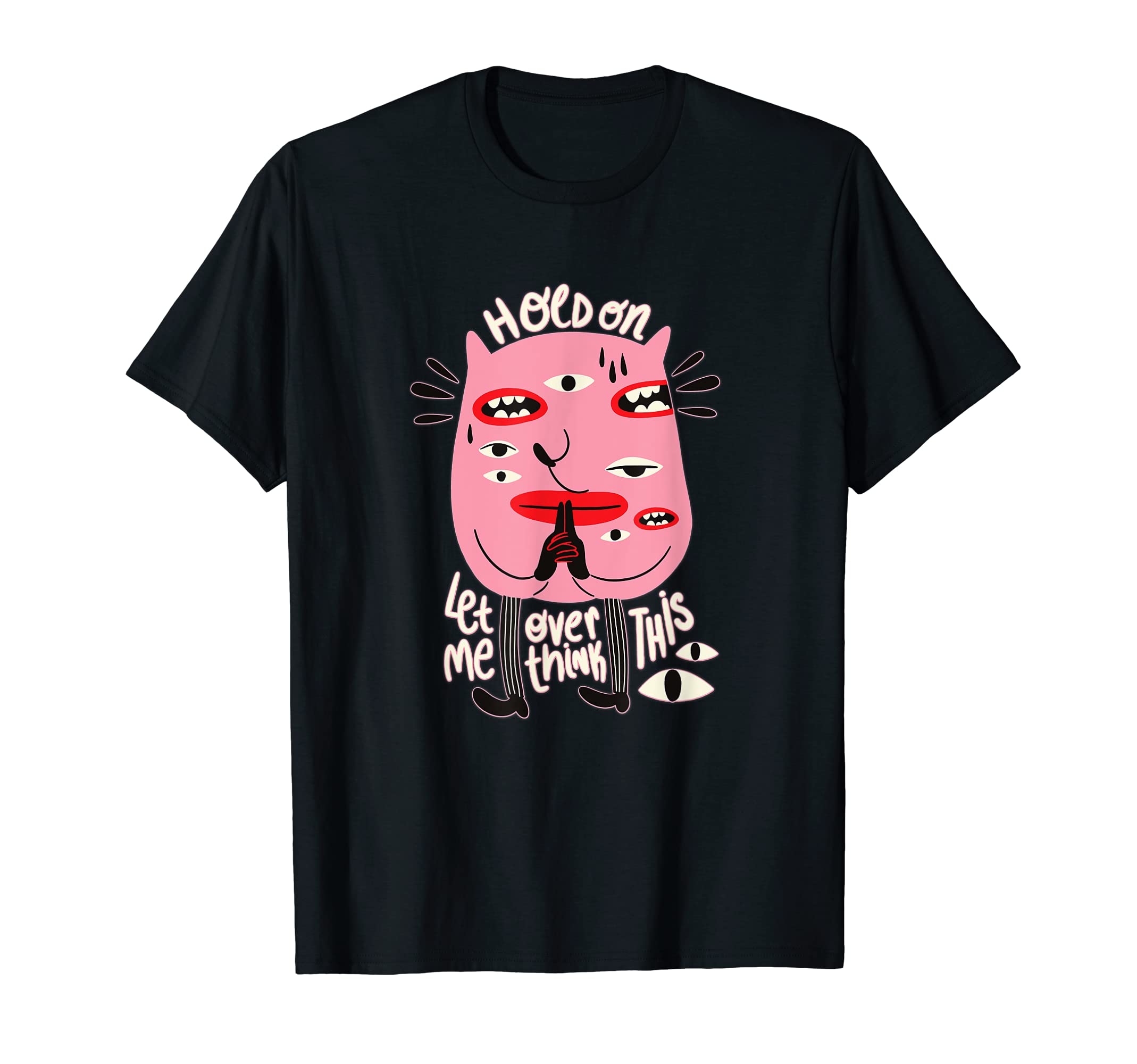 Let Me Overthink This Funny Trippy T-Shirt - Minimalist Print for Adults - T-Shirt, Sweatshirt, Hoodie
